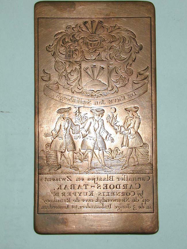 A Finely engraved 18th century Dutch advertising plate for the firm of Cornelis Kuyper, tobacco dealers of Amsterdam.