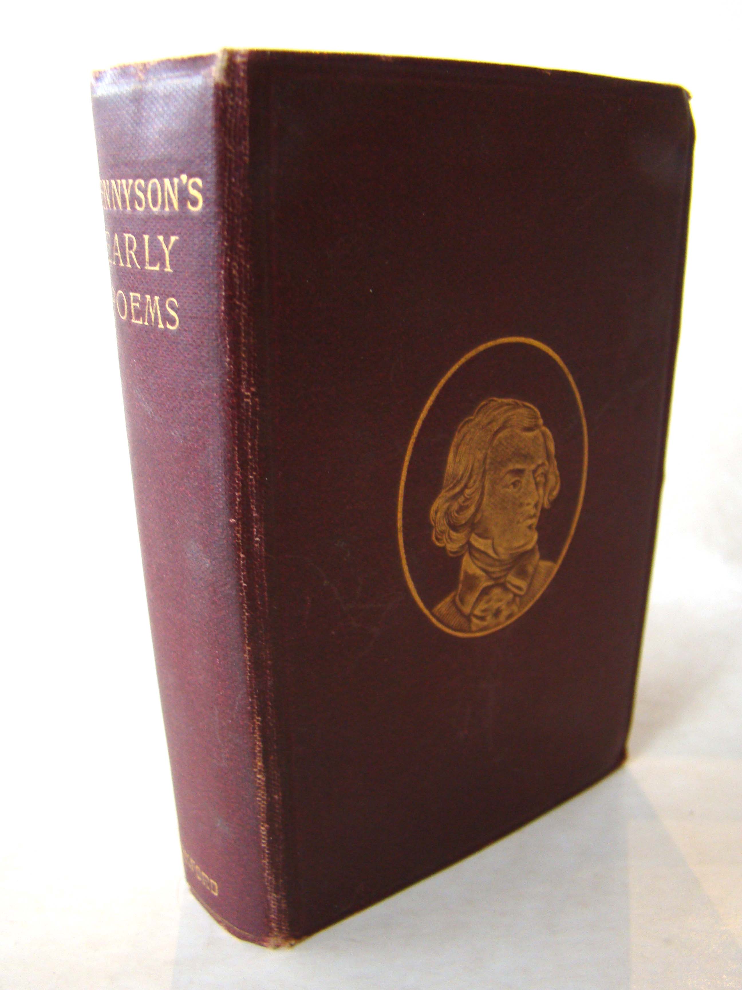 The Early Poems of Alfred Lord Tennyson, the Oxford Miniature Edition, published in London in 1900